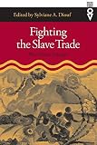 Fighting the slave trade : West African strategies