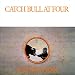 Cat Stevens - Catch Bull at Four