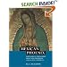 Mexican Phoenix: Our Lady of Guadalupe: Image and Tradition across Five Centuries