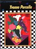 Yvonne Porcella: Art & Inspirations