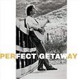 Perfect Getaway