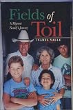 Fields of Toil: A Migrant Familys Journey