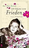 Ich tr&auml;ume vom Frieden - Roman - Bat-Chen Shachak
