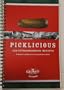 Picklicious; 125 Extraordinary Recipes a Cookbook for People Who Are Passionate About Pickles