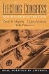 Electing Congress: New Rules for an Old Game (Real Politics in America Series)