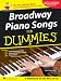 Broadway Piano Songs for Dummies by Greg Herriges