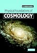 Physical Foundations of Cosmology