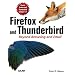 Firefox and Thunderbird: Beyond Browsing and Email