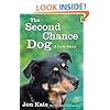 The Second-Chance Dog: A Love Story