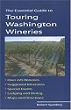 The Essential Guide to Touring Washington Wineries