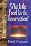 What is the Proof for the Resurrection? (Examine the Evidence)