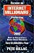 Become an Internet Millionaire by Pete Billac, Stuart Purcell