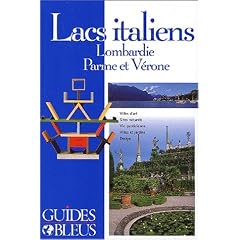 Guide Bleu : Lacs italiens