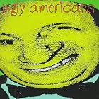The Ugly Americans by  Ugly Americans 