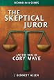 The Skeptical Juror and the Trial of Cory Maye