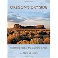 Oregon's Dry Side: Exploring East of the Cascade Crest