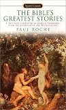 The Bibles Greatest Stories (Signet Classics)