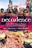 Decadence : an annotated anthology