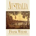 Australia: A New History of the Great Southern Land by  Frank Welsh