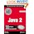 Java 2 Exam Prep, Second Edition (Exam: 310-025)