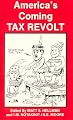 America's coming tax revolt