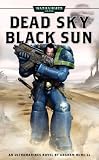 Dead Sky, Black Sun: Pt. 3 (Warhammer 40,000: Ultramarines Novel)