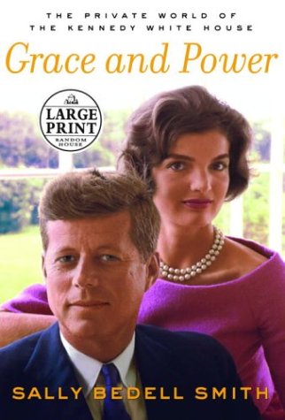 Grace and Power: The Private World of the Kennedy White House (Random House Large Print (Cloth/Paper)) under Large Print in The Books Store