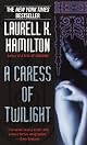 A Caress of Twilight (Meredith Gentry, Book 2) by Laurell K. Hamilton