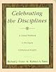 Celebrating the Disciplines: A Journal Workbook to Accompany ``Celebration of Discipline''
