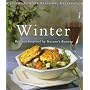 Winter: Recipes Inspired by Nature's Bounty (Williams-Sonoma Seasonal Celebration)
