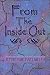 From the Inside Out