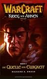 WarCraft 04. Der Krieg der Ahnen 1. Die Quelle der Ewigkeit.