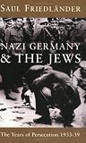 Cover of Nazi Germany And The Jews by Saul Friedlander 0753801426