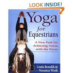 Yoga for Equestrians: A New Path for Achieving Union with the Horse