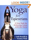 Yoga for Equestrians: A New Path for Achieving Union with the Horse