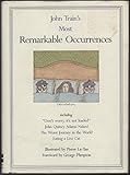 John Train's most remarkable occurrences
