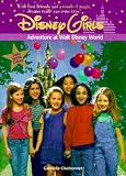 Disney Girls: Adventure at Walt Disney World - Book #7 (Disney Girls)