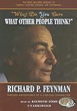 What Do You Care What Other People Think? (Library Edition)