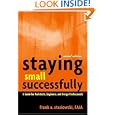 Staying Small Successfully: A Guide for Architects, Engineers, and Design Professionals