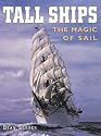 Tall Ships: The Magic of Sail (American Landmarks)