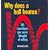 Why Does a Ball Bounce?: 101 Questions You Never Thought of Asking