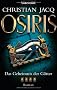 Das Geheimnis der G�tter - Osiris: Roman