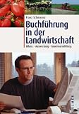 Produkt-Bild: Buchf&uuml;hrung in der Landwirtschaft. Bilanz. Auswertung. Gewinnermittlung