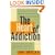 The Heart of Addiction: A New Approach to Understanding and Managing Alcoholism and Other Addictive Behaviors