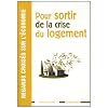 Regards crois�s sur l'�conomie, n�9 : Pour sortir de la crise du logement