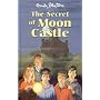 The Secret of Moon Castle (Secret Series)