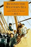 Lord Kirkle's Money (Beyond the Western Sea, Book 2)