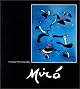 Miro-La Collection Du Centre Georges Pompidou, Musee National D'Art Moderne