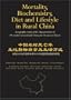 Mortality, Biochemistry, Diet and Lifestyle in Rural China: Geographic Study of the Characteristics of 69 Counties in Mainland China and 16 Areas in Taiwan