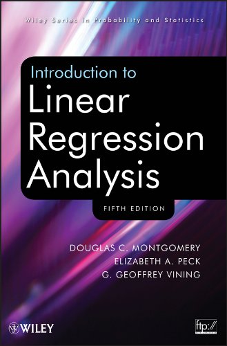 Introduction to Linear Regression Analysis, Fifth Edition Set, by Douglas C. Montgomery